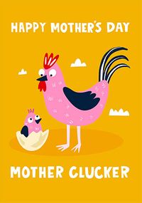 Tap to view Mother Clucker Mother's Day Card