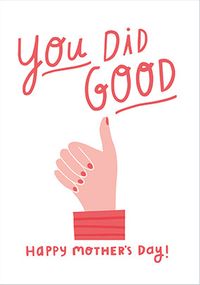 Tap to view You Did Good Mother's Day Card