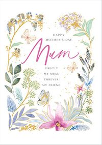 Tap to view My Mum And My Friend Floral Border Mother's Day Card