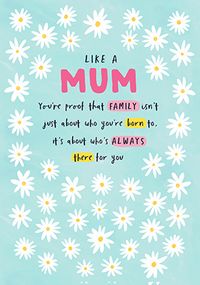 Tap to view Like A Mum Always There Mother's Day Card