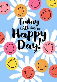 Tap to view Today Will Be A Happy Day Support Card