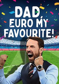 Tap to view Euro My Favourite Dad Father's Day Card