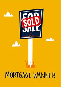 Tap to view Mortgage W*nker New Home Card