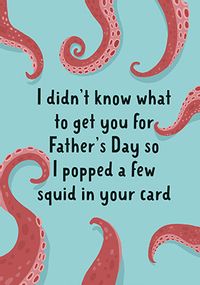 Tap to view A Few Squid Father's Day Card