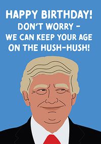 Tap to view Keep Your Age On The Hush-Hush Birthday Card