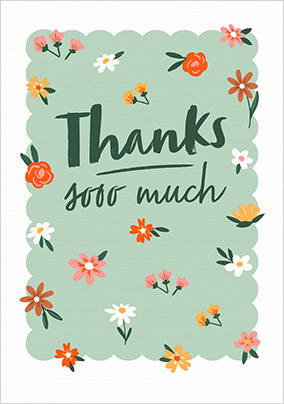 Thanks So Much Ditsy Floral Thank You Card