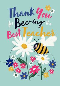 Tap to view Thank You For Bee-ing The Best Teacher Floral Card