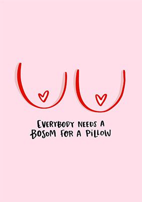Photo of Everybody Needs A Bosom Valentine's Day Card