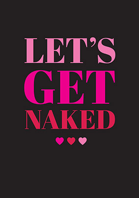 Let's Get Naked Bold Typographic Valentine's Day Card