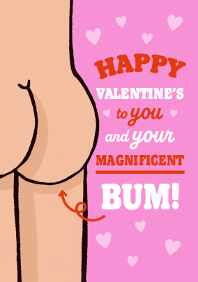 Magnificent Bum Valentine's Day Card