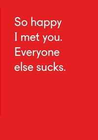 Tap to view Everyone Else Sucks Anniversary Card