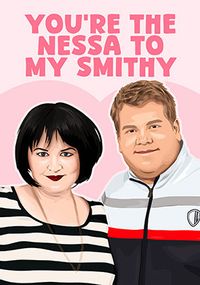 Tap to view You're the Nessa to my Smithy Anniversary Card