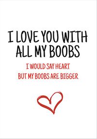 Tap to view Love You With All My Boobs Valentine's Day Card