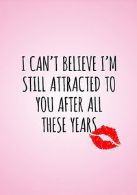 Tap to view After All These Years Valentine's Day Card