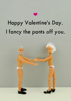 Fancy The Pants Off Of You Valentine's Day Card