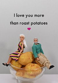 Tap to view Love You More Than Roast Potatoes Valentine's Day Card