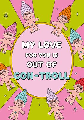 Photo of Out of Con-Troll Love Valentine's Day Card