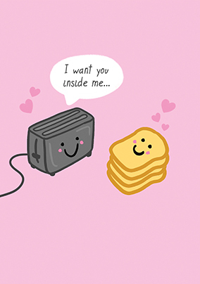 I Want You Toaster Valentine's Day Card