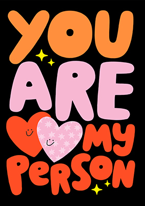 You Are My Person Valentine's Day Card
