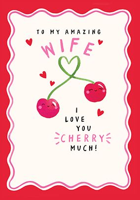 Photo of Wife Love You Cherry Much Valentine's Day Card