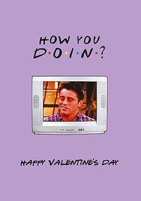 Tap to view How You Doin? Friends Valentine's Day Card
