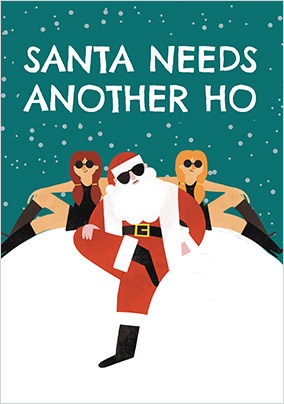 Santa Needs Another Ho Christmas Card