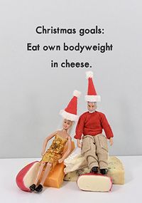 Tap to view Christmas Goals Eating Cheese Card