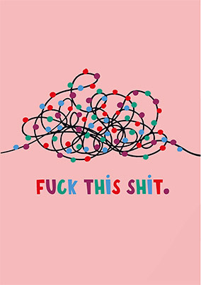 F*ck This Sh*t Christmas Card