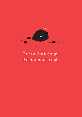 Enjoy Your Coal Christmas Card