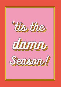 Tap to view Tis' The Damn Season Christmas Card