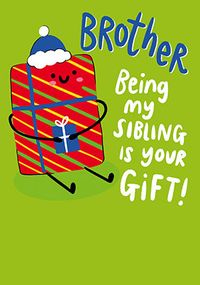 Tap to view Brother Being My Sibling Is Your Gift Christmas Card
