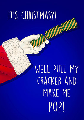 Pull My Cracker Christmas Card