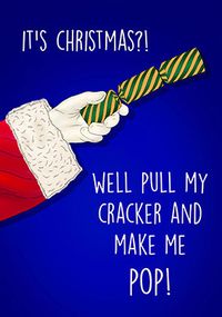 Tap to view Pull My Cracker Christmas Card