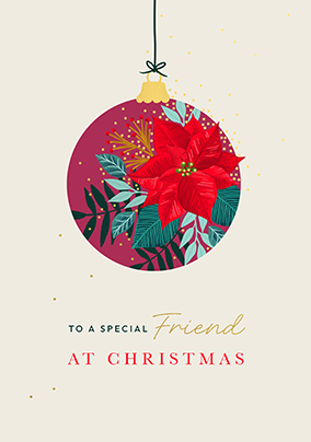 Poinsettia Bauble Special Friend at Christmas Card