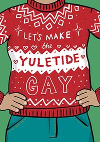 Tap to view Let's Make The Yuletide Gay Christmas Jumper Card