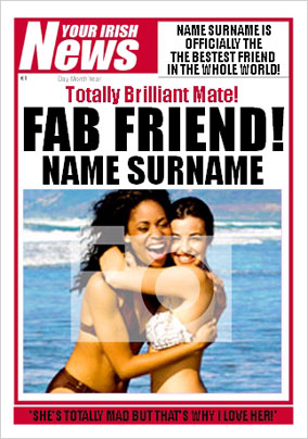 Irish News - Fab Friend