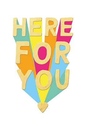 Here for You Card