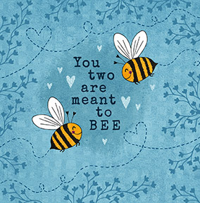 You two are meant to Bee Anniversary Card