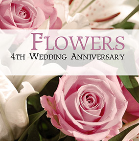 4th Wedding Anniversary Card - Flowers