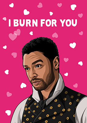 I Burn For You Anniversary Card