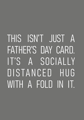Socially Distanced Hug Father's Day Card