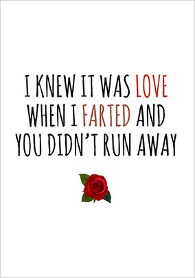 You Didn't Run Away Valentine's Card