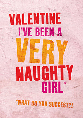 Very Naughty Girl Valentine's Card