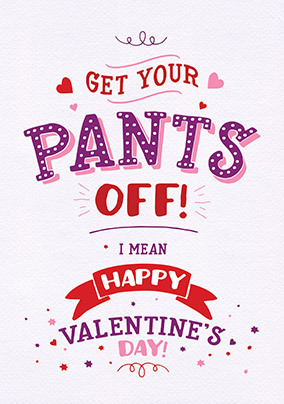 Get Your Pants Off Valentine's Card