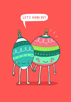 Let's Hang Out Funny Christmas Card