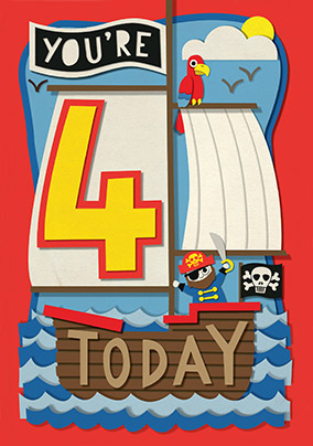 Pirate Ship 4 Today Birthday Card