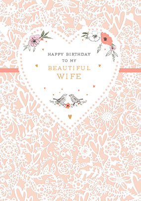 White Lace Beautiful Wife Birthday Card