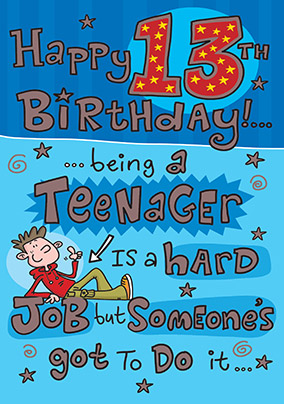 Being a Teenager 13th Birthday Card