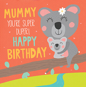 Super Duper Mummy Koloa Birthday Card
