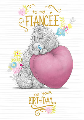 Birthday Fiancée - Me To You Teddy Card